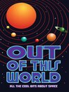 Out of this World (eBook): All the Cool Bits About Space